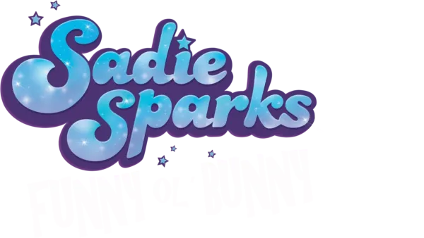 Sadie Sparks: Funny Bunny