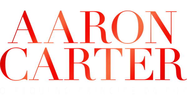 Aaron Carter: O Pequeno Príncipe da Pop