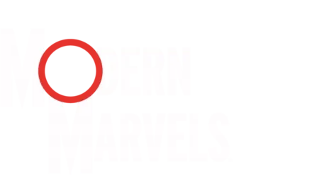 Modern Marvels