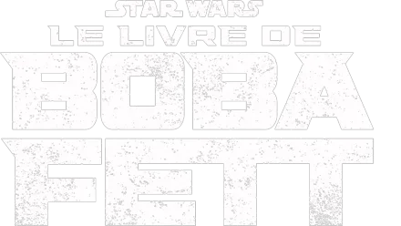 Le livre de Boba Fett