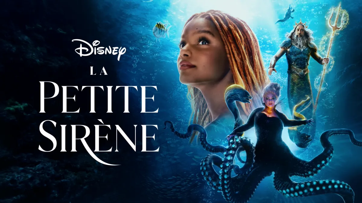 La Petite Sirène, le nouveau film merveilleux de Disney à voir au