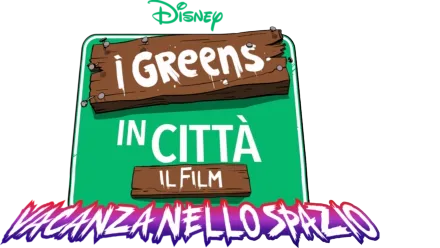 I Greens in città, il Film: Vacanza nello spazio