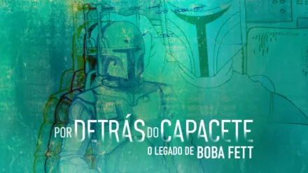 thumbnail - Por Detrás do Capacete: O legado de Boba Fett