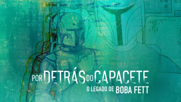 thumbnail - Por Detrás do Capacete: O legado de Boba Fett