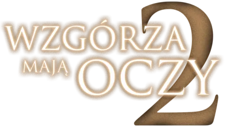 Wzgórza mają oczy 2