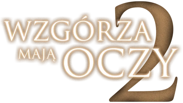 Wzgórza mają oczy 2