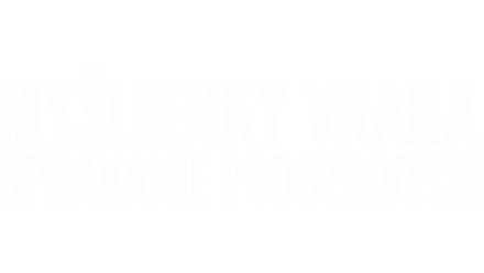 Myšlienky vraha: Správanie podozrivých