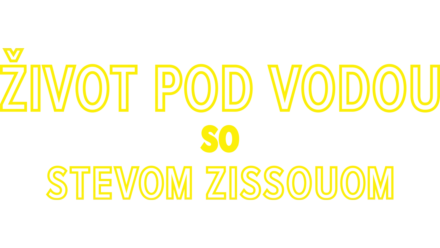 Život pod vodou so Stevom Zissouom