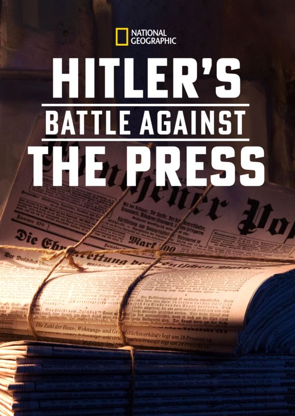 Hitler’s Battle Against The Press on Disney+ UK