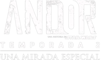 Andor Temporada 2 | Una mirada especial