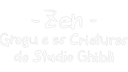 Zen: Grogu e as Criaturas do Studio Ghibli