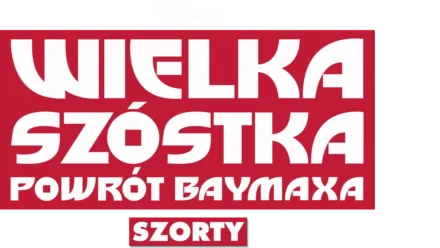 Wielka szóstka: Powrót Baymaxa: Shorts