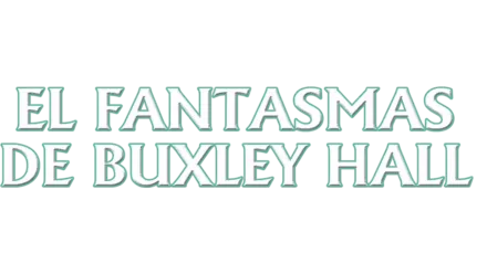 El Fantasmas De Buxley Hall