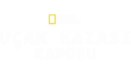 Uçak Kazası Raporu