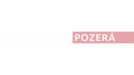 Nech sa svet pozerá