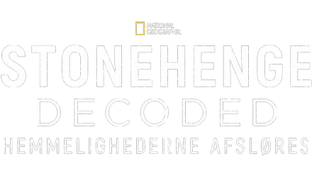 Stonehenge decoded: hemmelighederne afsløres