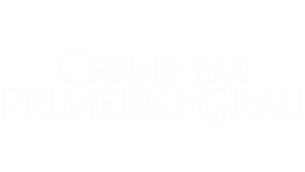 Crime em Primeiro Grau