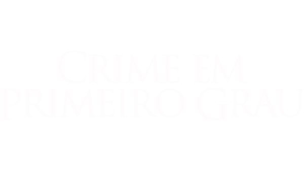 Crime em Primeiro Grau