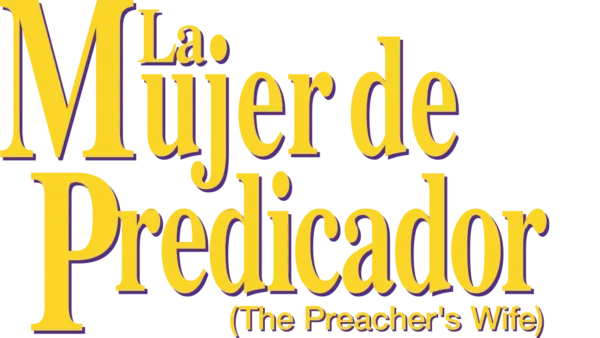 La mujer del predicador (The preacher's wife)