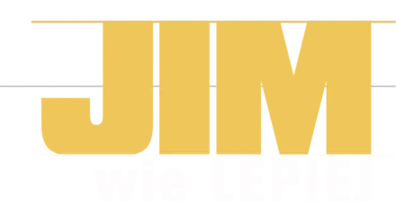 Jim wie lepiej