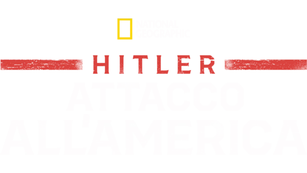 Hitler: attacco all'America