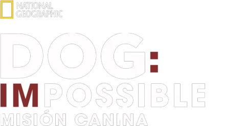 Dog: Impossible-Misión canina