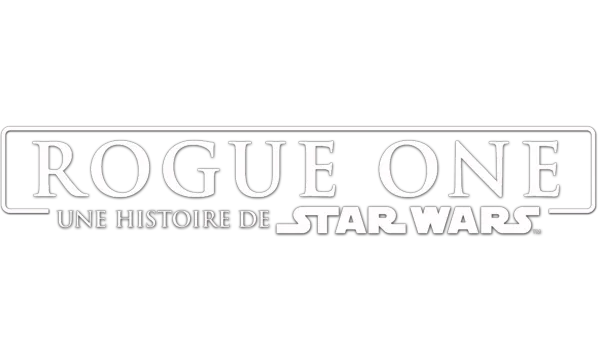 Rogue One : Une histoire de Star Wars
