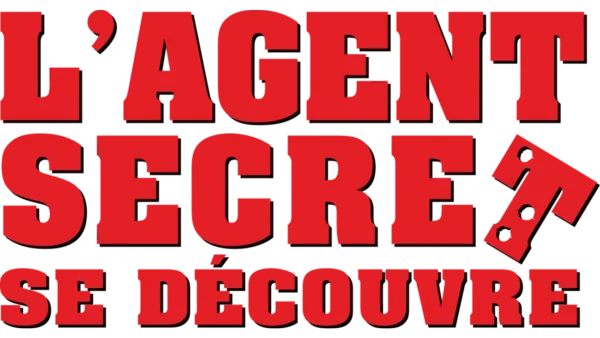 L’agent secret se découvre