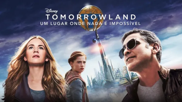 thumbnail - Tomorrowland: Um Lugar Onde Nada É Impossível