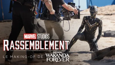 thumbnail - Rassemblement : le making-of de Black Panther : Wakanda Forever