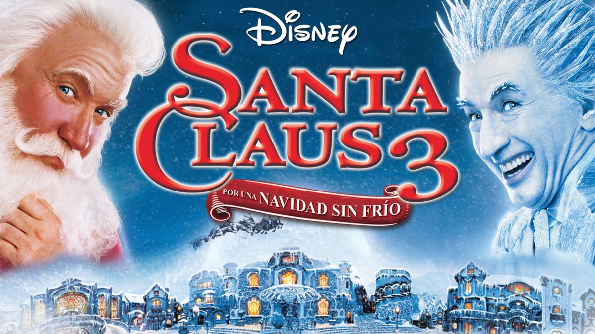 Ver Santa Claus 3 Por una Navidad sin frío Película completa Disney+