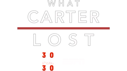 What Carter Lost