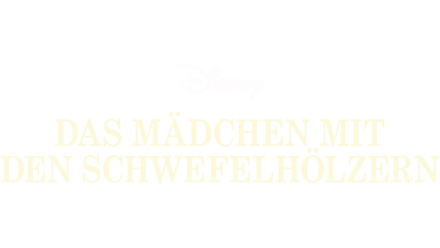 Das Mädchen mit den Schwefelhölzern