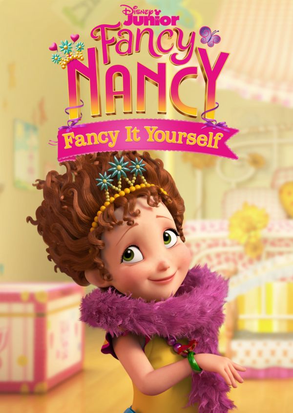 Fancy Nancy: Fancy it Yourself (Shorts) on Disney+ AU