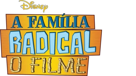 A Família Radical: O Filme