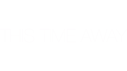 This Time Away