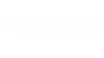 Mastermind: To Think Like a Killer