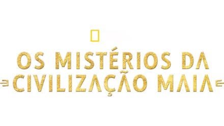 Os Mistérios da Civilização Maia