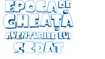 Epoca de gheață: Aventurile lui Scrat