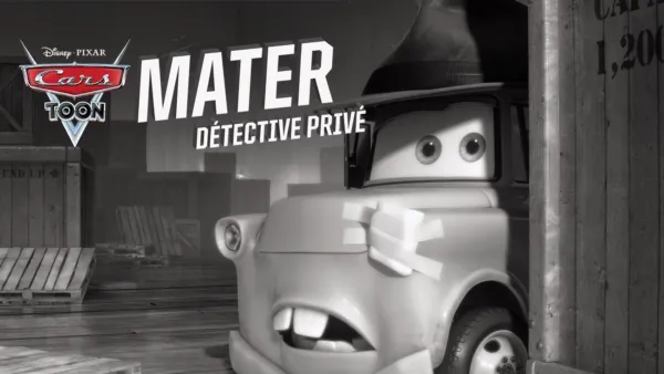 thumbnail - Cars Toon : Mater, détective privé