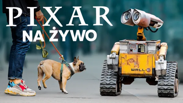 thumbnail - Pixar na żywo
