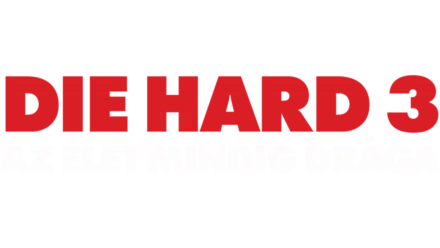 Die Hard 3. - Az élet mindig drága