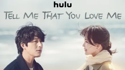 thumbnail - Tell Me That You Love Me (Series) (2023)