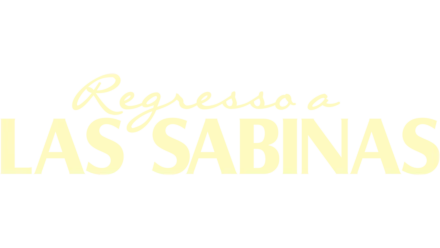 Regresso a Las Sabinas