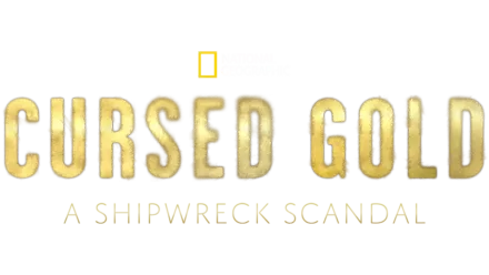 Cursed Gold: A Shipwreck Scandal