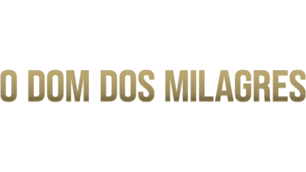 O Dom dos Milagres