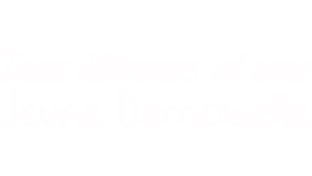 Trois hommes et une jeune demoiselle