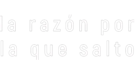 La razón por la que salto