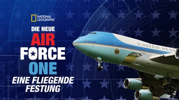 thumbnail - Die neue Air Force One - Eine fliegende Festung