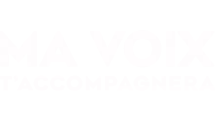 Ma Voix T'accompagnera